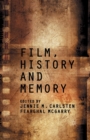 Film, History and Memory - Book