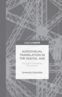 Audiovisual Translation in the Digital Age : The Italian Fansubbing Phenomenon - Book
