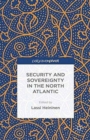 Security and Sovereignty in the North Atlantic - Book