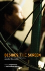 Besides the Screen : Moving Images through Distribution, Promotion and Curation - Book