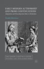 Early Modern Authorship and Prose Continuations : Adaptation and Ownership from Sidney to Richardson - Book