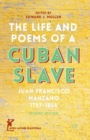 The Life and Poems of a Cuban Slave : Juan Francisco Manzano 1797-1854 - Book