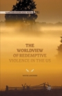 The Worldview of Redemptive Violence in the US - Book