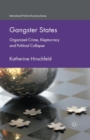 Gangster States : Organized Crime, Kleptocracy and Political Collapse - Book
