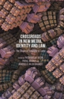 Crossroads in New Media, Identity and Law : The Shape of Diversity to Come - Book