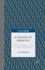 A Rumor of Empathy : Rewriting Empathy in the Context of Philosophy - Book