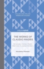 The Works of Claudio Magris: Temporary Homes, Mobile Identities, European Borders - Book