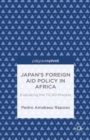 Japan's Foreign Aid Policy in Africa : Evaluating the TICAD Process - Book