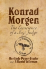 Konrad Morgen : The Conscience of a Nazi Judge - Book