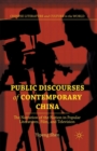 Public Discourses of Contemporary China : The Narration of the Nation in Popular Literatures, Film, and Television - Book