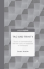 Tao and Trinity: Notes on Self-Reference and the Unity of Opposites in Philosophy - Book