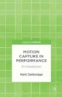 Motion Capture in Performance : An Introduction - Book