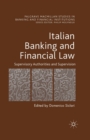 Italian Banking and Financial Law: Supervisory Authorities and Supervision - Book