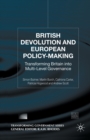 British Devolution and European Policy-Making : Transforming Britain into Multi-Level Governance - Book
