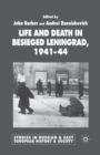 Life and Death in Besieged Leningrad, 1941-1944 - Book