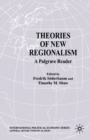 Theories of New Regionalism : A Palgrave Macmillan Reader - Book