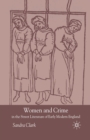 Women and Crime in the Street Literature of Early Modern England - Book