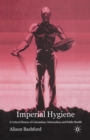 Imperial Hygiene : A Critical History of Colonialism, Nationalism and Public Health - Book