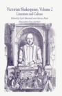 Victorian Shakespeare : Volume 2: Literature and Culture - Book