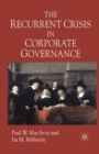 The Recurrent Crisis in Corporate Governance - Book