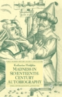 Madness in Seventeenth-Century Autobiography - Book