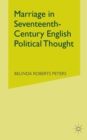 Marriage in Seventeenth-Century English Political Thought - Book