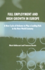 Full Employment and High Growth in Europe : A New Cycle of Reforms to Play a Leading Role in the New World Economy - Book