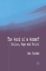 The Word of a Woman? : Police, Rape and Belief - Book