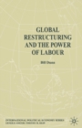 Global Restructuring and the Power of Labour - Book