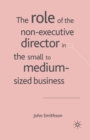 The Role of the Non-Executive Director in the Small to Medium Sized Businesses - Book