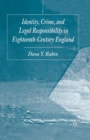 Identity, Crime and Legal Responsibility in Eighteenth-Century England - Book