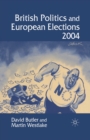 British Politics and European Elections 2004 - Book