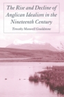 The Rise and Decline of Anglican Idealism in the Nineteenth Century - Book