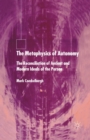 The Metaphysics of Autonomy : The Reconciliation of Ancient and Modern Ideals of the Person - Book