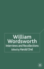 William Wordsworth : Interviews and Recollections - Book