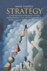Strategy : A step-by-step approach to development and presentation of world class business strategy - Book