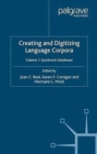 Creating and Digitizing Language Corpora : Volume 1: Synchronic Databases - Book