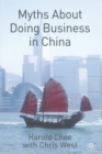 Myths About Doing Business in China - Book
