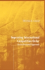 Improving International Competition Order : An Institutional Approach - Book