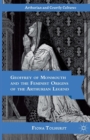 Geoffrey of Monmouth and the Feminist Origins of the Arthurian Legend - Book