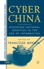 Cyber China : Reshaping National Identities in the Age of Information - Book