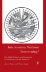 Intervention Without Intervening? : The OAS Defense and Promotion of Democracy in the Americas - Book
