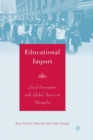 Educational Import : Local Encounters with Global Forces in Mongolia - Book