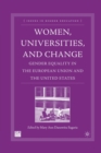 Women, Universities, and Change : Gender Equality in the European Union and the United States - Book