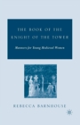 The Book of the Knight of the Tower : Manners for Young Medieval Women - Book