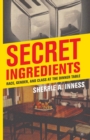 Secret Ingredients : Race, Gender, and Class at the Dinner Table - Book