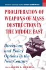 Proliferation of Weapons of Mass Destruction in the Middle East : Directions and Policy Options in the New Century - Book