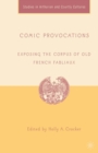Comic Provocations : Exposing the Corpus of Old French Fabliaux - Book