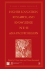 Higher Education, Research, and Knowledge in the Asia-Pacific Region - Book