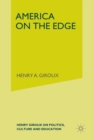 America on the Edge : Henry Giroux on Politics, Culture, and Education - Book